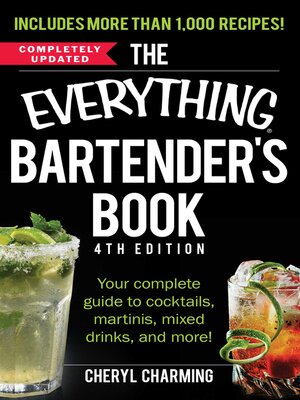 cover image of The Everything Bartender's Book: Your Complete Guide to Cocktails, Martinis, Mixed Drinks, and More!